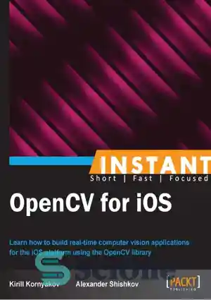 دانلود کتاب Instant OpenCV for iOS – OpenCV فوری برای iOS